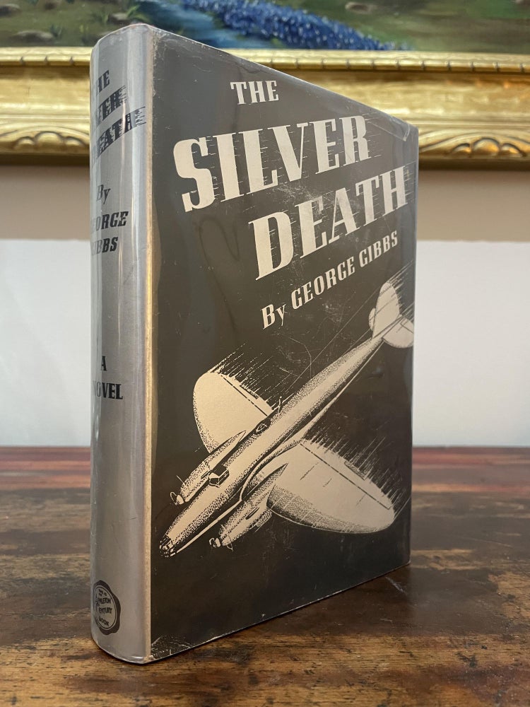 Item #4902 The Silver Death. George Gibbs.