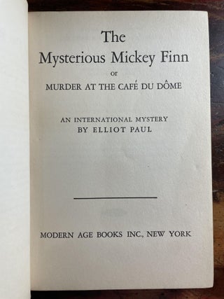 The Mysterious Mickey Finn or Murder at the Café du Dôme