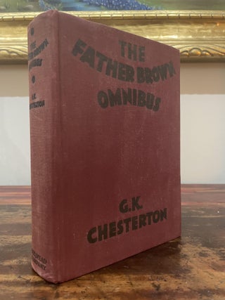 Item #4915 The Father Brown Omnibus. G. K. Chesterton