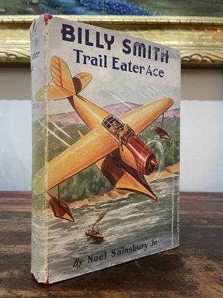 Item #4924 Billy Smith Trail Eater Ace. Noel Sainsbury Jr, Noël