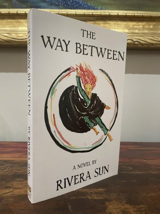 Item #4955 The Way Between. Rivera Sun