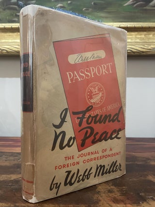 Item #4960 I Found No Peace. Webb Miller
