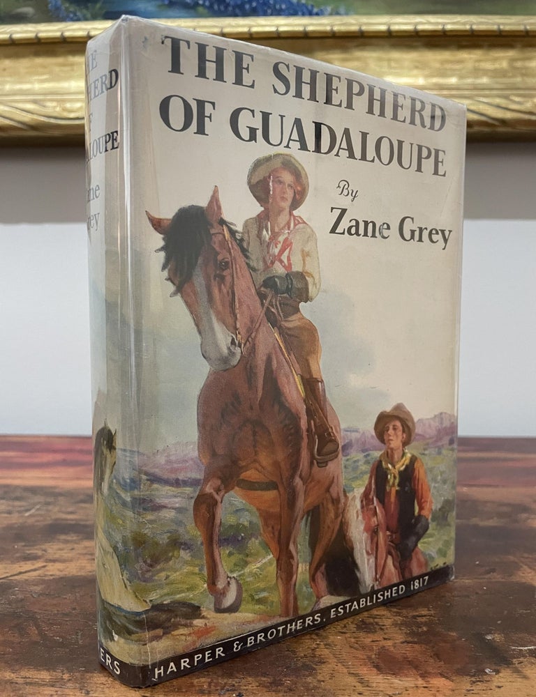 Item #5006 The Shepherd of Guadaloupe. Zane Grey.
