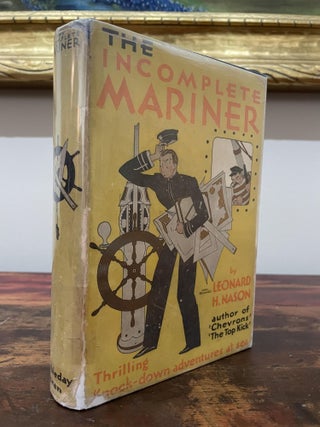 Item #5015 The Incomplete Mariner. Leonard H. Nason