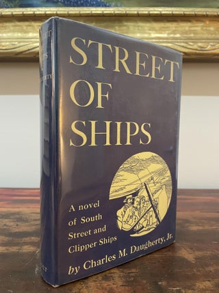 Item #5083 Street of Ships. Charles M. Daugherty Jr