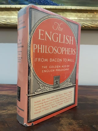 Item #5087 The English Philosophers From Bacon to Mill. Edwin A. Burtt