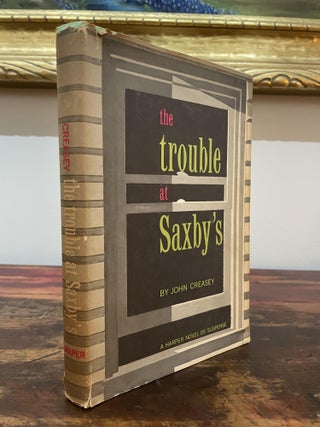 Item #5156 The Trouble at Saxby's. John Creasey
