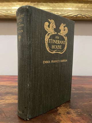 Item #5165 An Itinerant House. Emma Francis Dawson