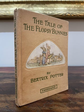 Item #5197 The Tale of Flopsy Bunnies. Beatrix Potter