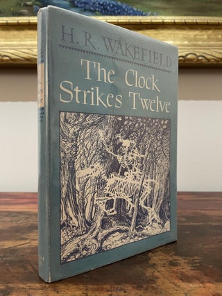 Item #5214 The Clock Strikes Twelve. H. R. Wakefield