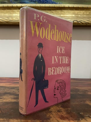 Item #5230 Ice In The Bedroom. P. G. Wodehouse