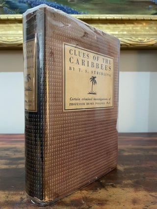 Item #5239 Clues of the Caribbees. T. S. Stribling