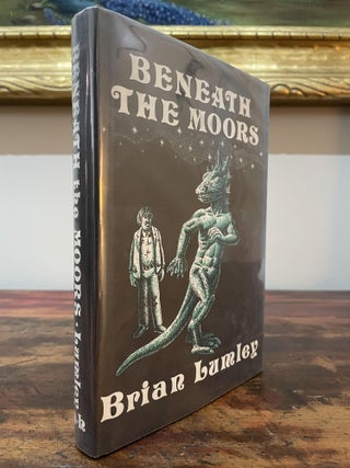 Item #5240 Beneath the Moors. Brian Lumley