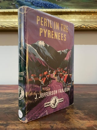 Item #5247 Peril in the Pyrenees. J. Jefferson Farjeon