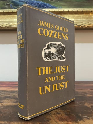 Item #5265 The Just and the Unjust. James Gould Cozzens