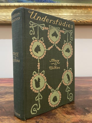 Item #5320 Understudies. Mary E. Wilkins