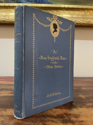 Item #5322 A New England Nun and Other Stories. Mary E. Wilkins