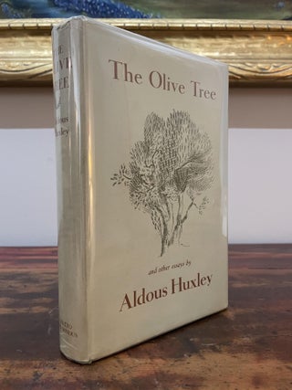 Item #5323 The Olive Tree and Other Essays. Aldous Huxley