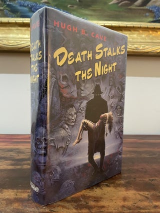 Item #5326 Death Stalks the Night. Hugh B. Cave
