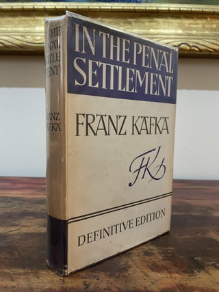 Item #5327 In the Penal Settlement. Franz Kafka