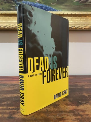 Item #5372 Dead is Forever. David Cray