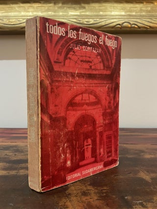 Item #5386 Todos Los Fuegos el Fuego. Julio Cortazar