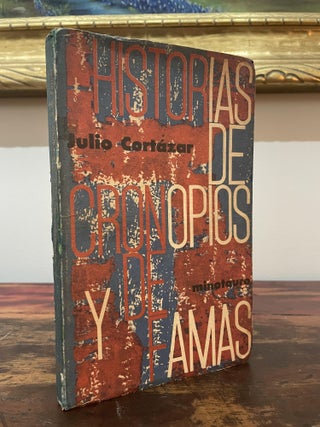 Item #5397 Historias de cronopios y de famas. Julio Cortazar