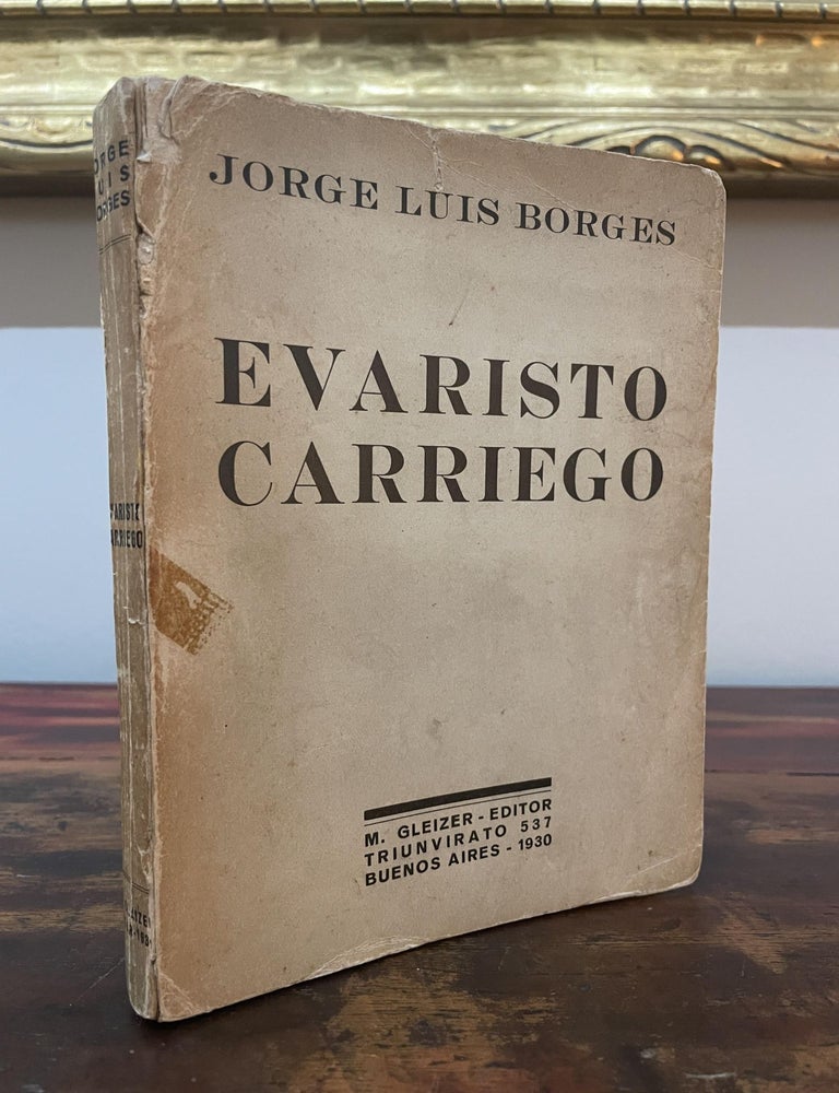 Item #5398 Evaristo Carriego. Jorge Luis Borges.