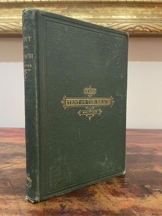 Item #5412 The Tent on the Beach and Other Poems. John Greenleaf Whittier
