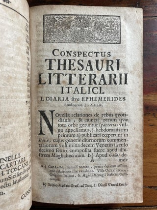 Conspectus Thesauri Litterarii Italiæ, Præmissam Habens, Præter alia Notitiam Diariorum Italiæ Litterariorum, Thesaurorumque ac Corporum Historicorum & Academiarum Subjucto Peplo Italiæ IO. Matthæi Toscani