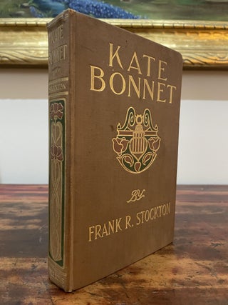 Item #5484 Kate Bonnet. Frank R. Stockton
