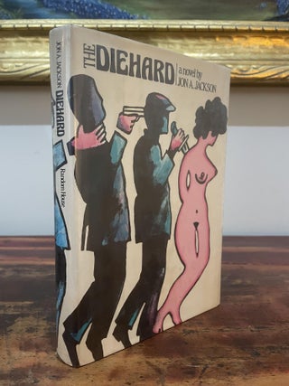 Item #5513 The Diehard. Jon A. Jackson