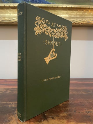 Item #5547 At Sunset. Julia Ward Howe