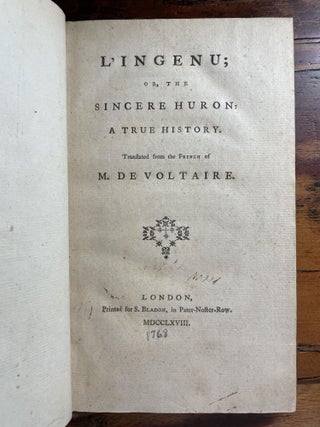 L'Ingenu; or, The Sincere Huron: A True History