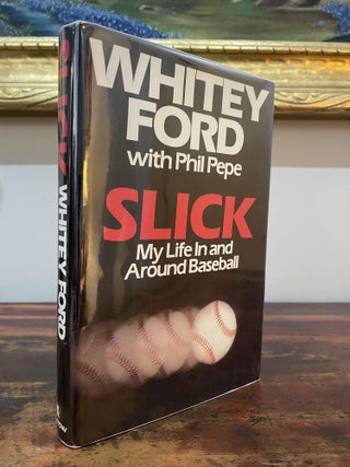 Item #5579 Slick. Whitey Ford, Phil Pepe