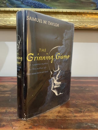 Item #5586 The Grinning Gismo. Samuel W. Taylor
