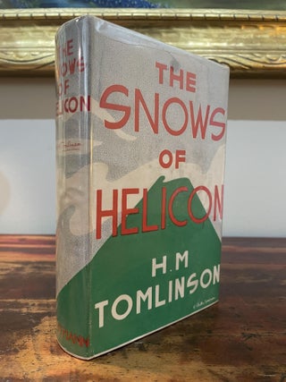 Item #5632 The Snows of Helicon. H. M. Tomlinson
