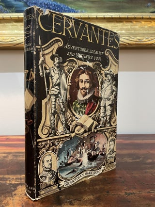 Item #5673 Cervantes: Adventurer, Idealist and Destiny's Fool. Sebastian Juan Arbó