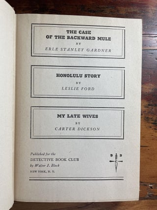 The Case of the Backward Mule; Honolulu Story; My Late Wives