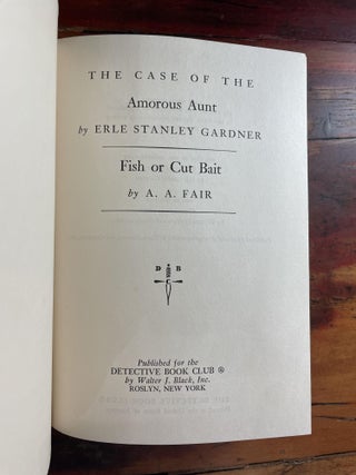 The Case of the Amorous Aunt; Fish or Cut Bait