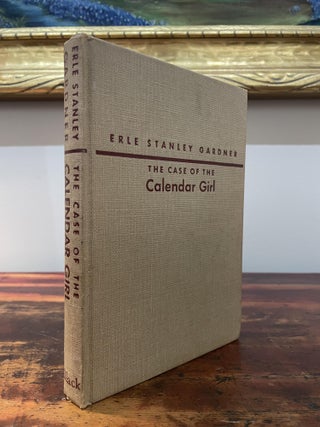 Item #5696 The Case of the Calendar Girl. Erle Stanley Gardner