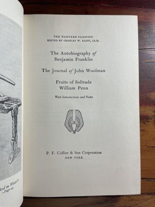 The Autobiography of Benjamin Franklin; The Journal of John Woolman; Fruits of Solitude