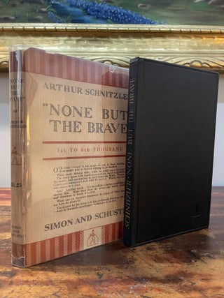 Item #5718 None But The Brave. Arthur Schnitzler