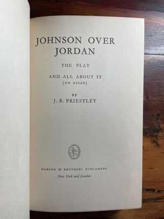 Johnson Over Jordan; The Play. And All About It (an essay)