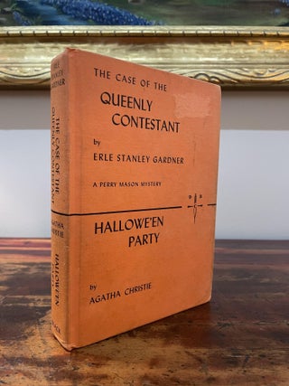 Item #5736 The Case of the Queenly Contestant - with - Hallowe'en Party. Erle Stanley Gardner -,...
