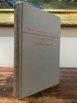 Item #5740 The Case of: The Cautious Coquette, The Crimson Kiss, and The Crying Swallow. Erle...