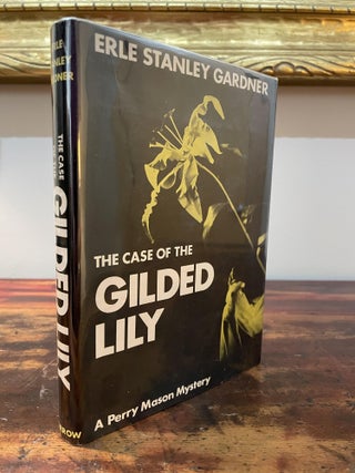 Item #5742 The Case of the Gilded Lily. Erle Stanley Gardner