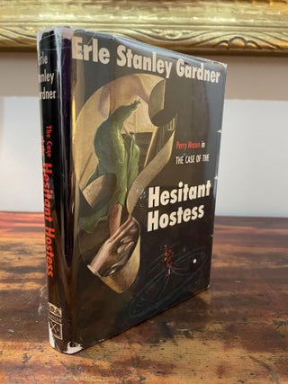 Item #5745 The Case of the Hesitant Hostess. Erle Stanley Gardner