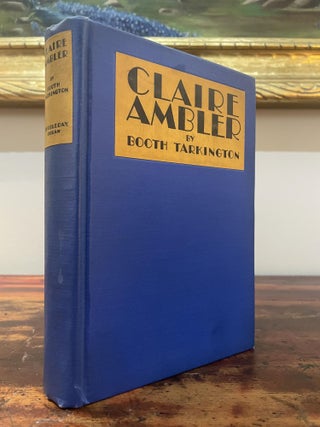 Item #5751 Claire Ambler. Booth Tarkington