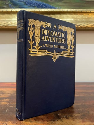 Item #5779 A Diplomatic Adventure. S. Weir Mitchell